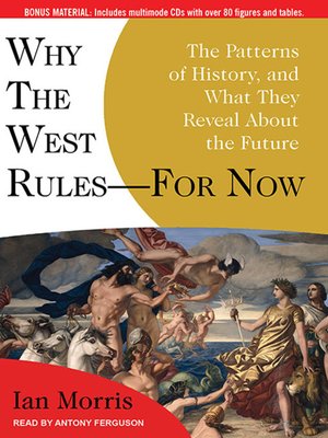 cover image of Why the West Rules&#8212;-for Now